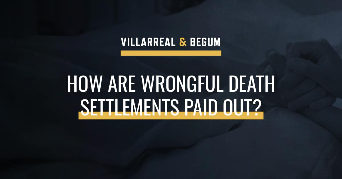 How Are Wrongful Death Settlements Paid in Texas?